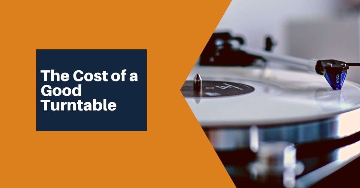 How much does a good turntable cost?