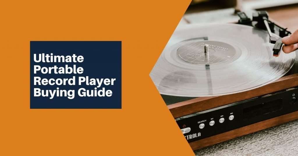 Finding the best portable record player: A complete guide